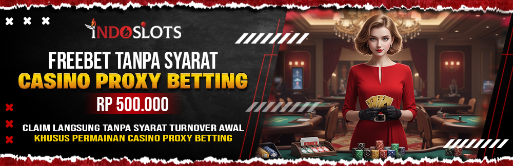 FREEBET CASINO PROXY BETTING 500K